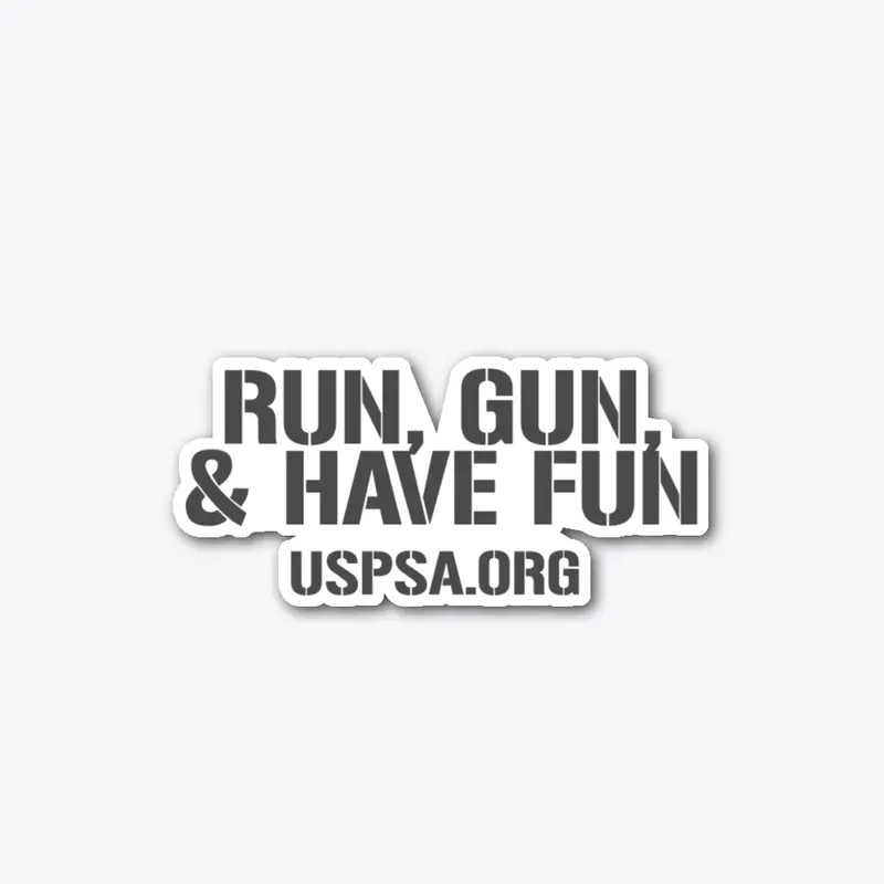 Run, Gun, & Have Fun!