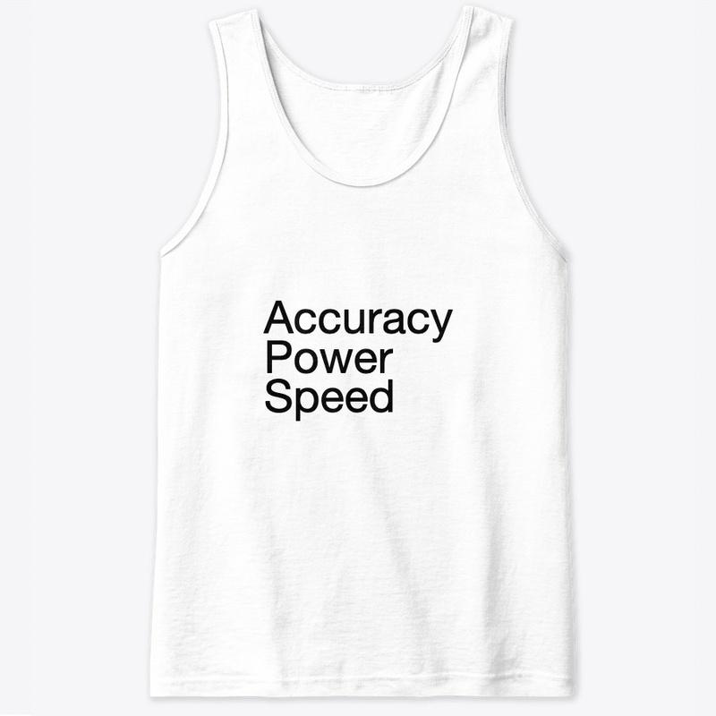 Accuracy Power Speed